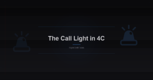 The Call Light in 4C