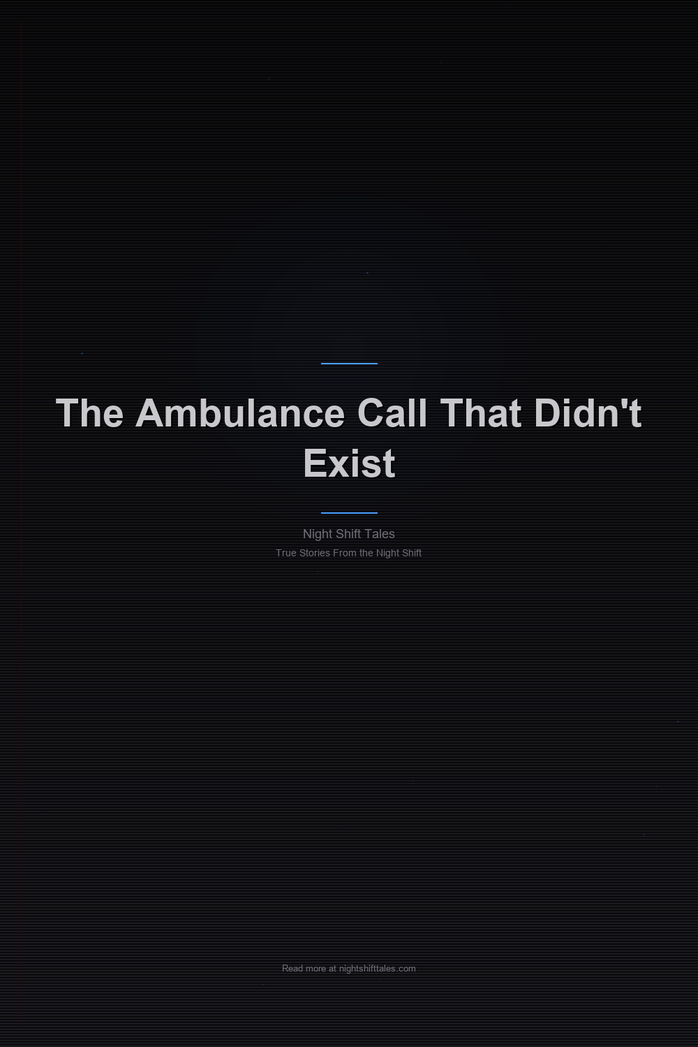 The Ambulance Call That Didn’t Exist — Pinterest Pin