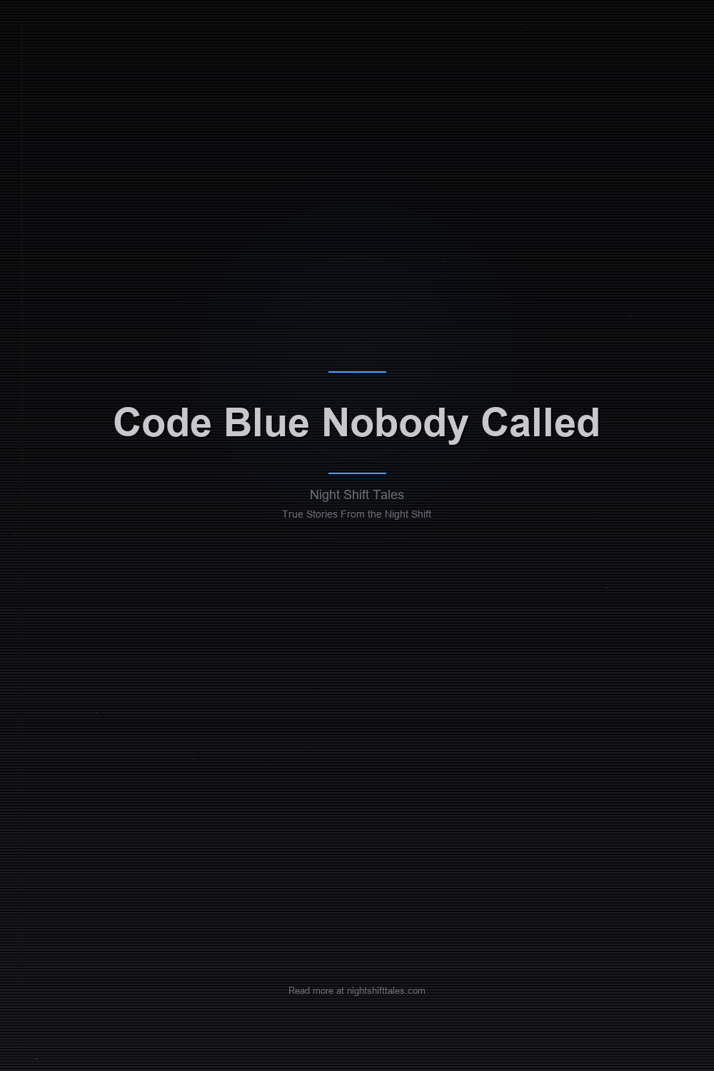 Code Blue Nobody Called — Pinterest Pin