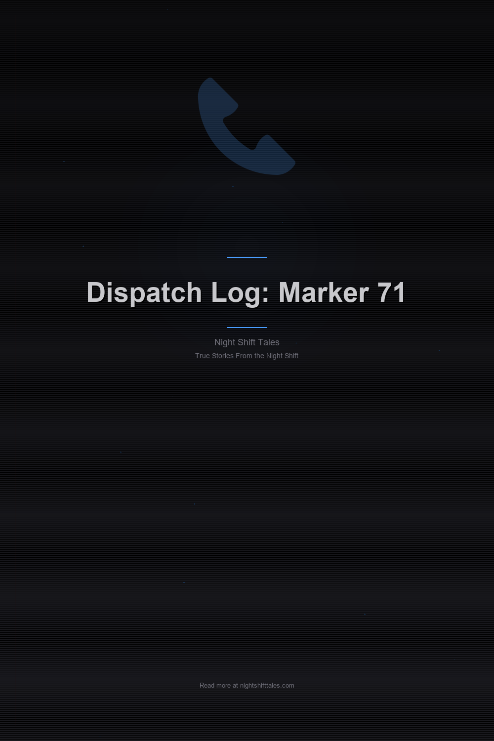 Dispatch Log: The Call from Marker 71 — Pinterest Pin