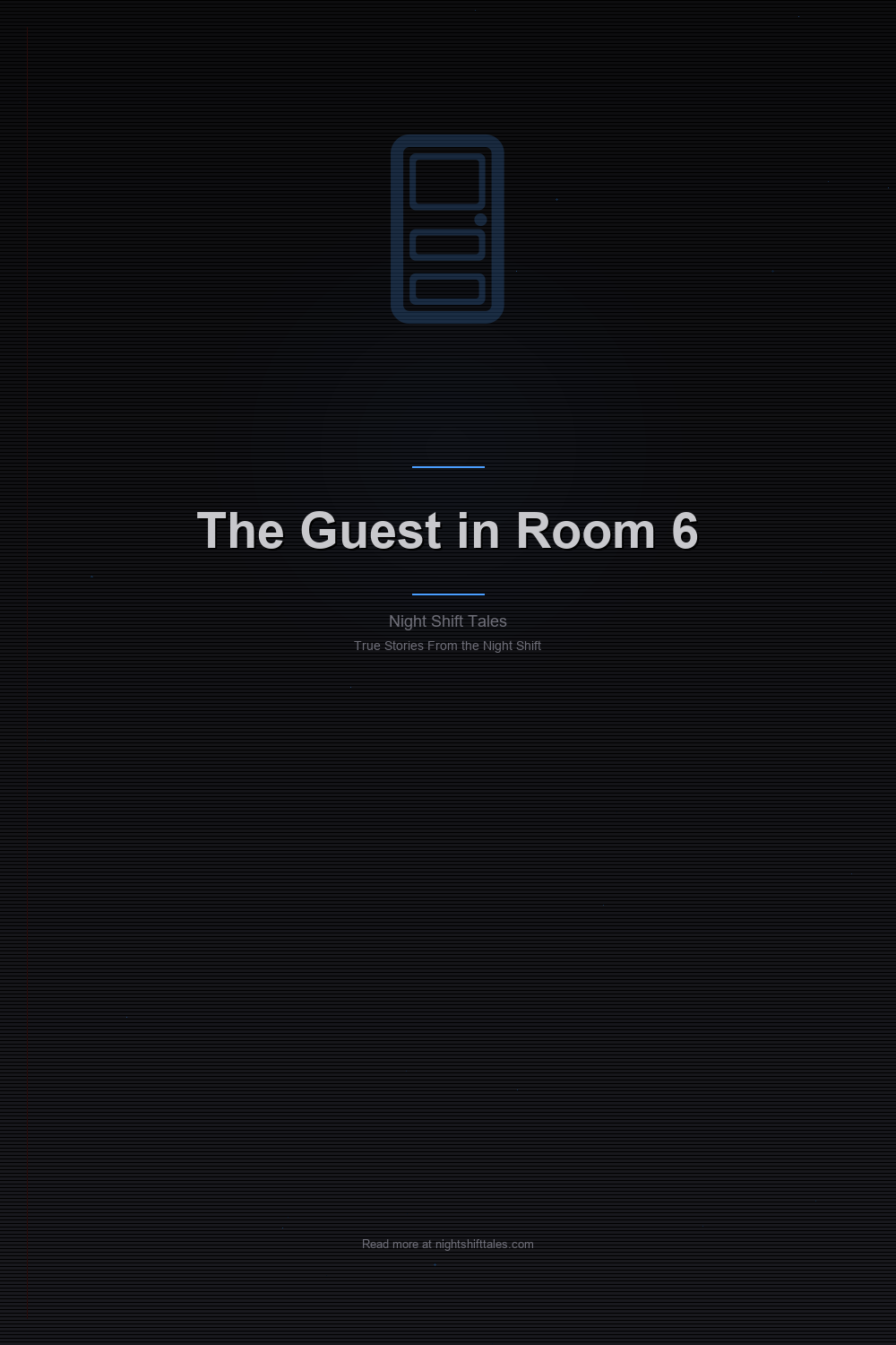 The Guest in Room 6: A Hotel Night Clerk’s Story — Pinterest Pin